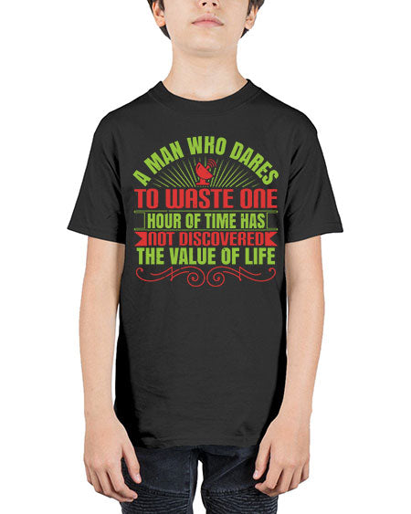 A man who dares to waste one hour of time has not discovered the value of life 331# - general science - Youth Tee Unisex