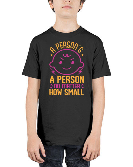 A person is a person no matter how small Style 13# - baby shower - Youth Tee Unisex
