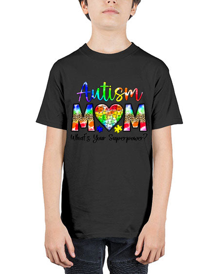 Autism Mom whats your superpower - autism - Youth Tee Unisex
