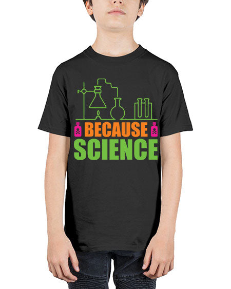 Because Science 288# - general science - Youth Tee Unisex