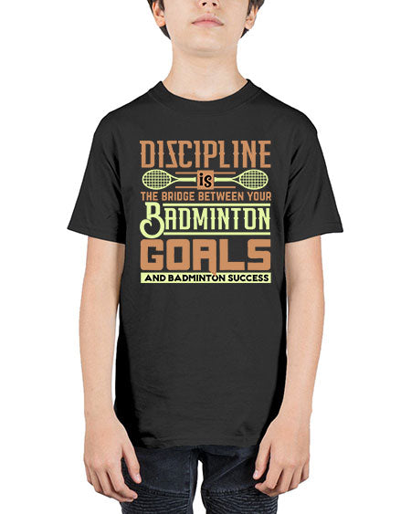 Discipline is the bridge between your badminton goals 1332# - badminton - Youth Tee Unisex