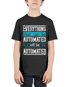 Everything that can be automated will be automated 30# - internet - Youth Tee Unisex