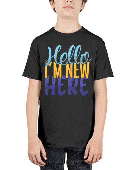 Hello Im New Here Style 87# - baby - Youth Tee Unisex