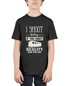 I shoot fantasy If you want reality ride the bus 2# - bus - Youth Tee Unisex