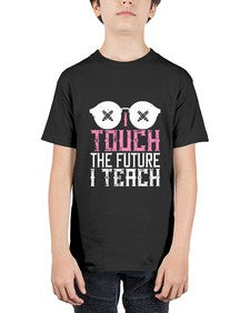 I touch the future I teach Style 927# - teacher - Youth Tee Unisex