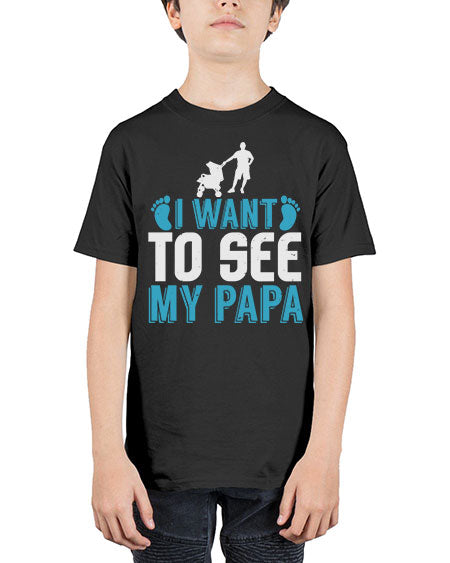 I want to see my papa Style 110# - baby - Youth Tee Unisex