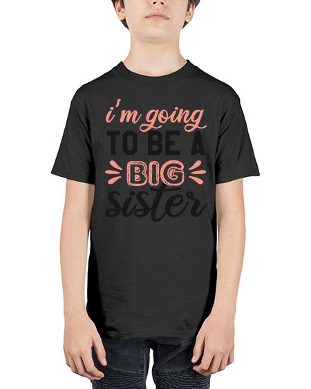 Im going to be a big sister Style 117# - baby shower - Youth Tee Unisex