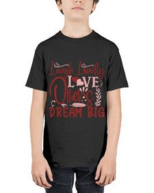 Laugh Loudly Love Others Dream Big Style 92# - motivation - Youth Tee Unisex