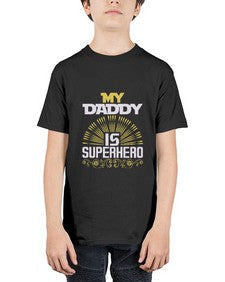 My daddy is superhero 194# - cartoon super hero - Youth Tee Unisex