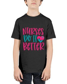 Nurses Do It Better Style 1241# - nurse - Youth Tee Unisex