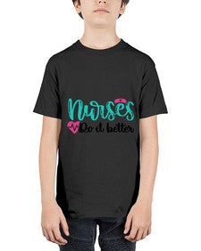 Nurses Do It Better Style Style 1243# - nurse - Youth Tee Unisex