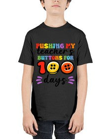 Pushing my Teachers Buttons 700# - one hundred days - Youth Tee Unisex