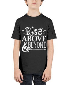 Rise above beyond Style 77# - motivation - Youth Tee Unisex