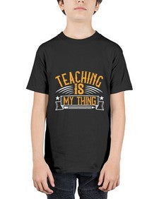 Teaching Is My Thing Style 1484# - teacher - Youth Tee Unisex
