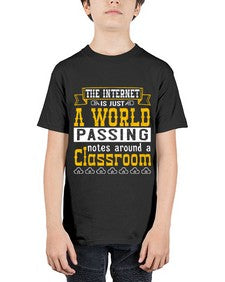 The internet is just a world passing notes around a classroom 50# - internet - Youth Tee Unisex