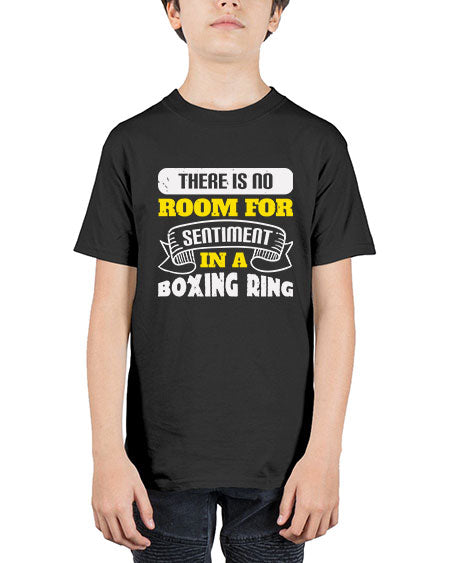 There is no room for sentiment in a boxing ring 1784# - boxing - Youth Tee Unisex