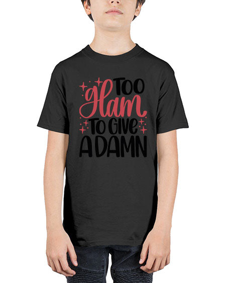 Too Glam To Give A Damn Style 9# - beauty - fashion - Youth Tee Unisex