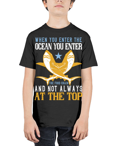 When you enter the ocean you enter the food chain and not always at the top Style 2# - shark-fish - Youth Tee Unisex