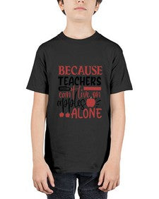 because teachers cant live on apples alone Style 69# - teacher - Youth Tee Unisex
