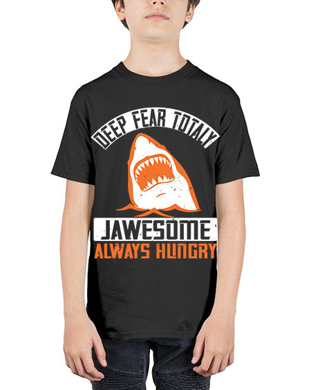 deep fear totaly jawesome always hungry Style 90# - shark-fish - Youth Tee Unisex
