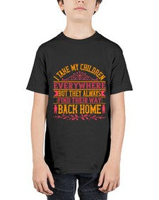 i take my children everywhere but they always find their way back home 317# - parents day - Youth Tee Unisex