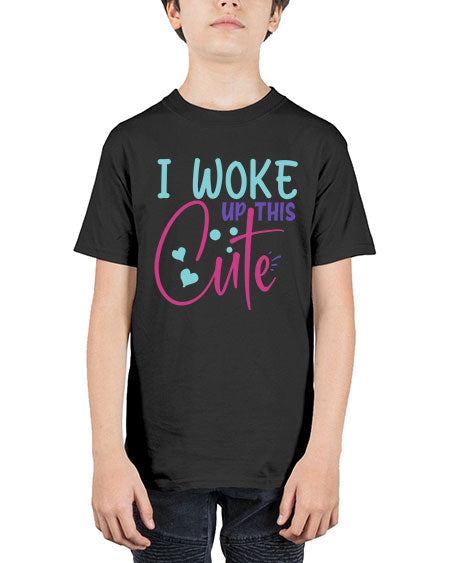 i woke up this cute Style 114# - baby - Youth Tee Unisex
