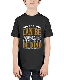 if you can be anythingbe kind 1182# - vegan - Youth Tee Unisex