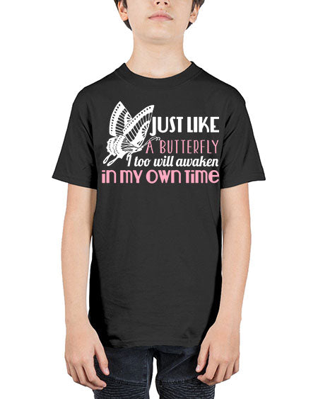 just like a butterfly i too will awaken in my own time - butterfly - Youth Tee Unisex