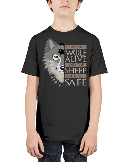 leave one wolf alive and the sheep are never safe - wolf - Youth Tee Unisex