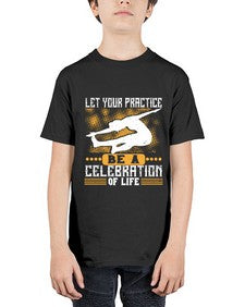 let your practice be a celebration of life  405# - yoga - Youth Tee Unisex