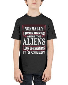 normally i avoid movies where aliens look human 35# - ufo - Youth Tee Unisex