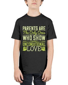 parents are the only ones who show unconditional love 532# - parents day - Youth Tee Unisex