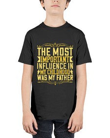 the most important influence in my childhood was my father 594# - parents day - Youth Tee Unisex