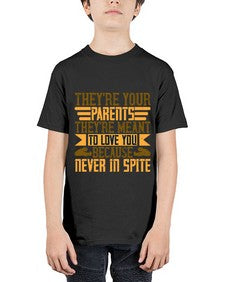 theyre your parents theyre meant to love you because never in spite 618# - parents day - Youth Tee Unisex