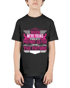 when were young parents prepare us for the future 674# - parents day - Youth Tee Unisex
