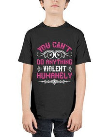 you cant do anything violent humanely 500# - vegan - Youth Tee Unisex