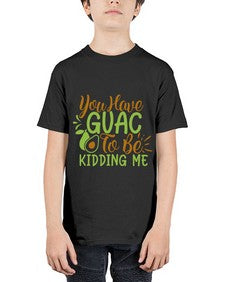 you have guac to be kidding me 509# - Avocado - Youth Tee Unisex