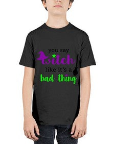 you say witch 1# - witch - Youth Tee Unisex