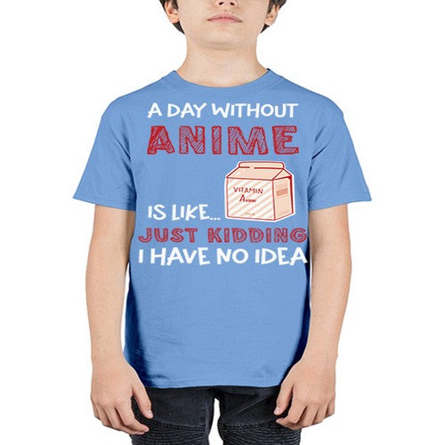 A Day Without Anime Is Anime 186# - anime - Youth Tee Unisex