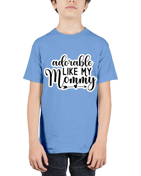 Adorable Like My Mommy 269# - baby - Youth Tee Unisex