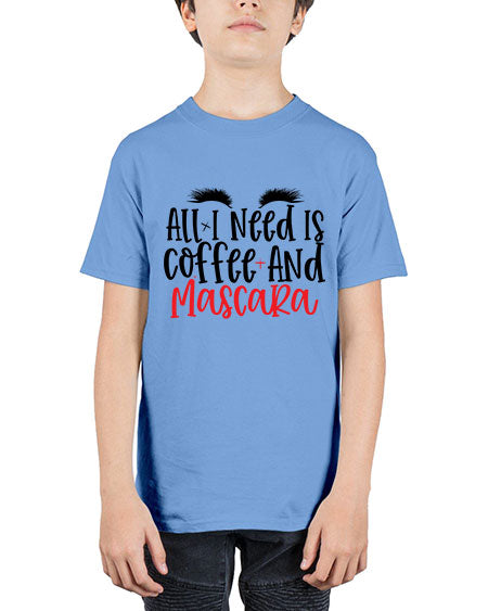 All I Need Is Coffee And Mascara Style 257# - beauty - fashion - Youth Tee Unisex