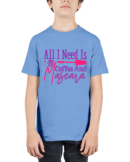 All I Need Is Coffee And Mascara Style 258# - beauty - fashion - Youth Tee Unisex