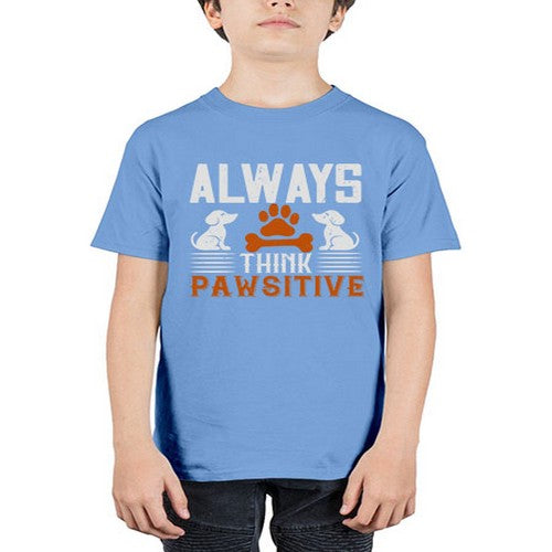 Always Think Pawsitive Style 133# - dogs - Youth Tee Unisex