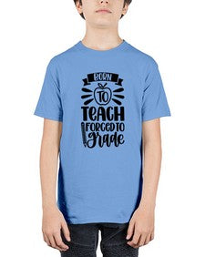 Born To Teach Forced To Grade Style 637# - teacher - Youth Tee Unisex