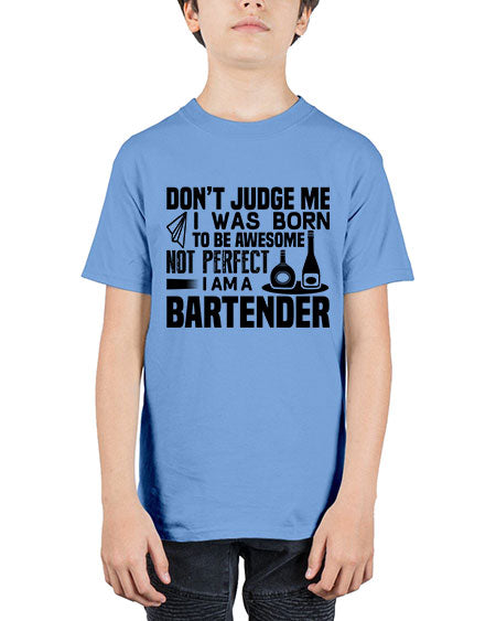 DONT JUDGE ME Style 129# - bartender - Youth Tee Unisex