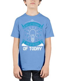 Don’t Let Yesterday Take Up Too Much Of Today Style 46# - motivation - Youth Tee Unisex