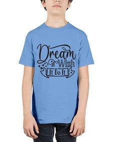 Dream It Wish It Do It Style 116# - motivation - Youth Tee Unisex