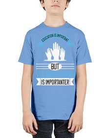 Education Is Important But Volunteering Is Importanter Style 5# - volunteer - Youth Tee Unisex