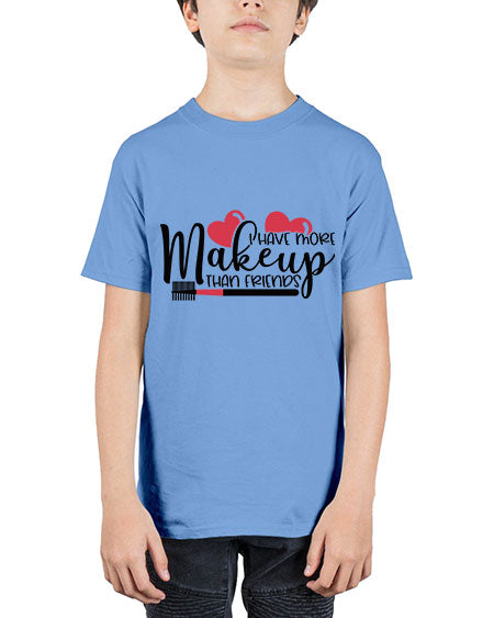 I Have More Makeup Than Friends Style 82# - beauty - fashion - Youth Tee Unisex
