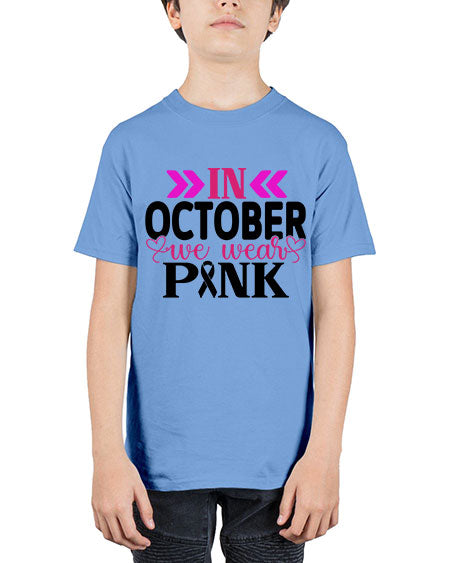 In October We Wear Pink 15# - breast cancer - Youth Tee Unisex